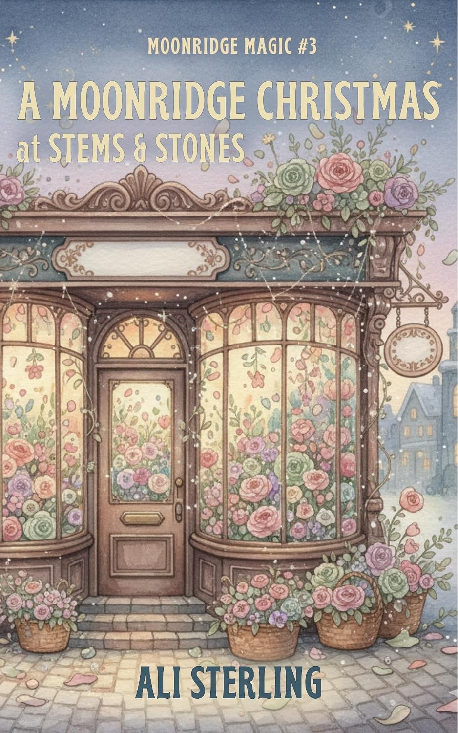 Cover of A Moonridge Christmas at Stems & Stones by Ali Sterling